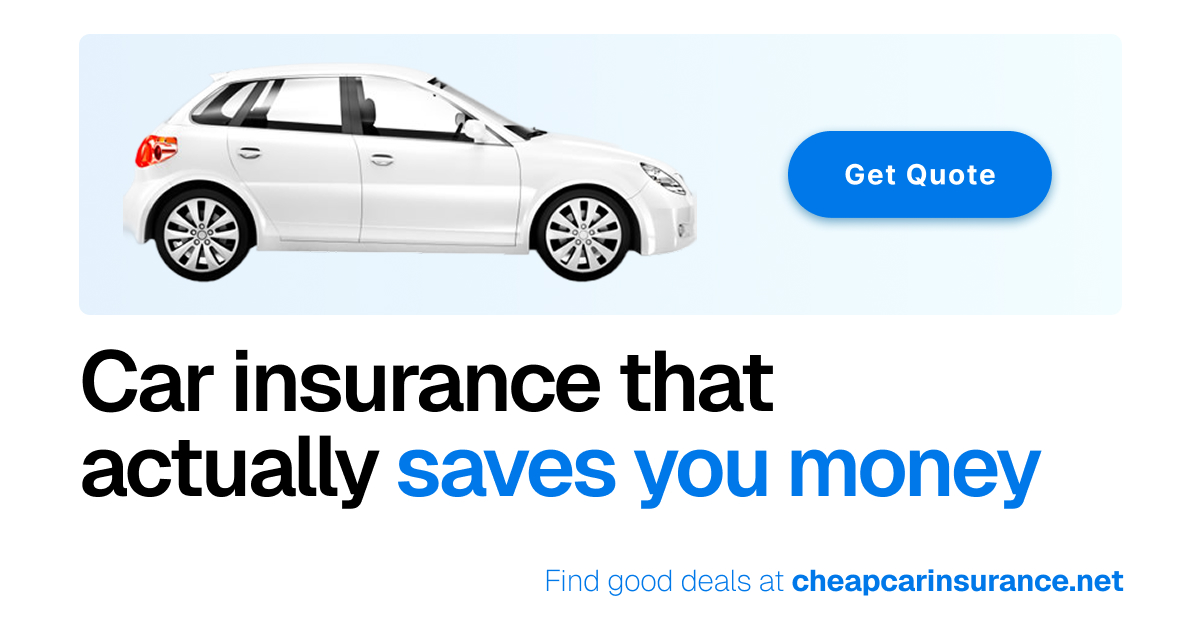 Cheap Car Insurance | Compare Auto Insurance Quotes Fast